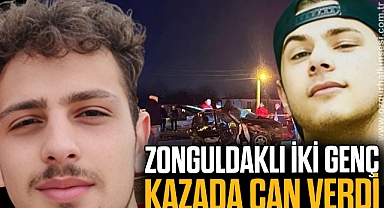 ZONGULDAKLI İKİ GENÇ KAZADA CAN VERDİ