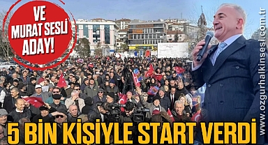 5 BİN KİŞİYLE START VERDİ
