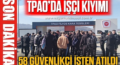 58 GÜVENLİKÇİ İŞTEN ATILDI