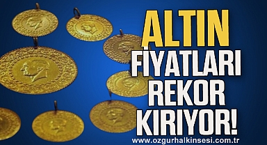 Altın Fiyatları Rekor Kırıyor!