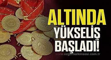 Altında yükseliş başladı!