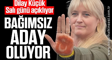 BAĞIMSIZ ADAY OLUYOR