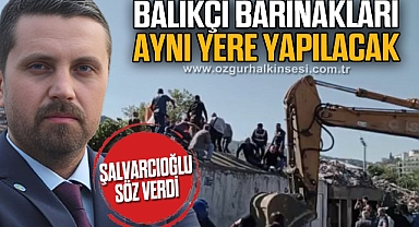 BALIKÇI BARINAKLARI AYNI YERE YAPILACAK