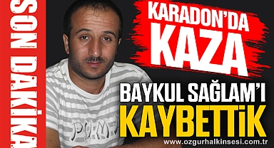 Baykul Sağlam'ı kaybettik