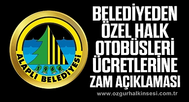 Belediyeden özel halk otobüsleri ücretlerine zam açıklaması