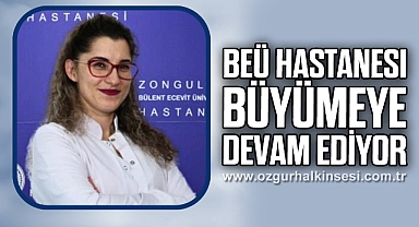 BEÜ Hastanesi Büyümeye Devam Ediyor