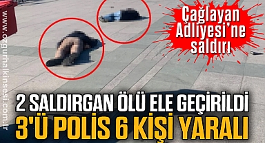 Çağlayan Adliyesi'ne silahlı saldırı