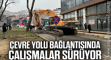 Çevre yolu bağlantısında çalışmalar sürüyor