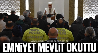 EMNİYET MEVLİT OKUTTU