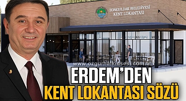 ERDEM’DEN KENT LOKANTASI SÖZÜ