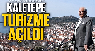 EREĞLİ BELEDİYESİ, KALETEPE’Yİ TURİZME AÇTI