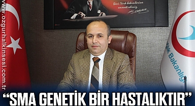 Güner, “SMA genetik bir hastalıktır”