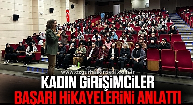 Kadın girişimciler başarı hikayelerini anlattı