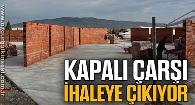 Kapalı Çarşı ihaleye çıkıyor