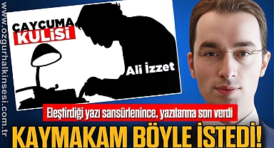 KAYMAKAM BÖYLE İSTEDİ!