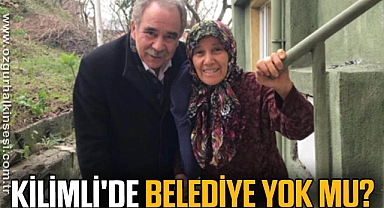 KİLİMLİ'DE BELEDİYE YOK MU?