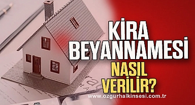 Kira beyannamesi nasıl verilir?