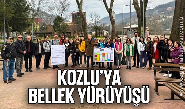 KOZLU’YA BELLEK YÜRÜYÜŞÜ
