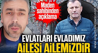 Maden sahibi, aileye söz verdi