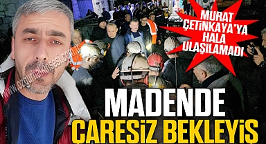 Madende çaresiz bekleyiş!