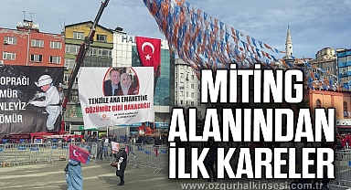 MİTİNG ALANINDAN İLK KARELER
