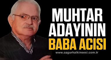 MUHTAR ADAYININ BABA ACISI
