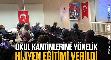 Okul Kantinlerine Yönelik Hijyen Eğitimi verildi