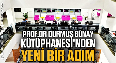 Prof. Dr. Durmuş Günay Kütüphanesi'nden Yeni Bir Adım