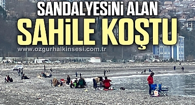 SANDALYESİNİ ALAN SAHİLE KOŞTU