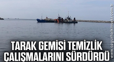 Tarak gemisi temizlik çalışmalarını sürdürdü