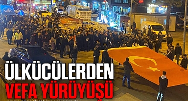 ÜLKÜCÜLERDEN VEFA YÜRÜYÜŞÜ