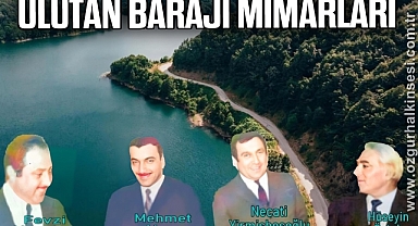 ULUTAN BARAJI MİMARLARI