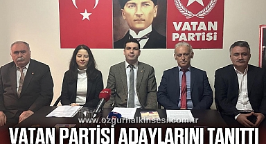 VATAN PARTİSİ ADAYLARINI TANITTI