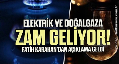 Vatandaşlara çok kötü haber geldi: Elektrik ve doğalgaza zam geliyor! Fatih Karahan'dan açıklama geldi