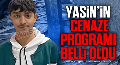 Yasin'in cenaze programı belli oldu