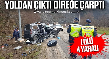 Yoldan çıktı direğe çarptı: 1 ölü, 4 yaralı