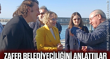 “ZAFER BELEDİYECİLİĞİNİ ANLATTILAR”