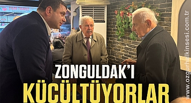 ZONGULDAK'I KÜÇÜLTÜYORLAR