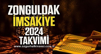 ZONGULDAK İMSAKİYE 2024 TAKVİMİ