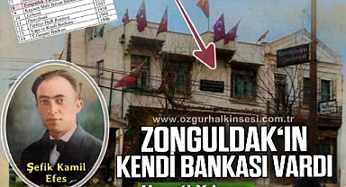 ZONGULDAK‘IN KENDİ BANKASI VARDI