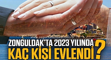 Zonguldak’ta 2023 yılında 3 bin 745 çift evlendi