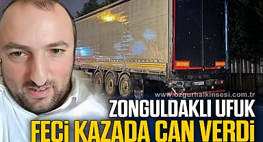 Zonguldaklı Ufuk feci kazada can verdi