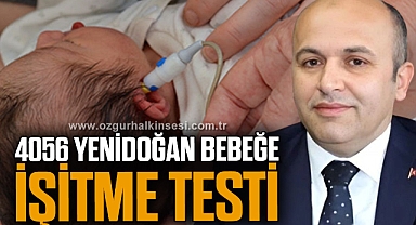 4056 YENİDOĞAN BEBEĞE İŞİTME TESTİ