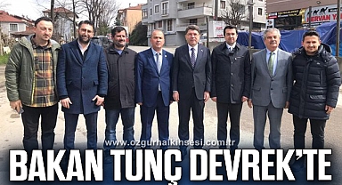 BAKAN TUNÇ DEVREK’TE