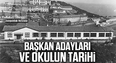 BAŞKAN ADAYLARI VE OKULUN TARİHİ...