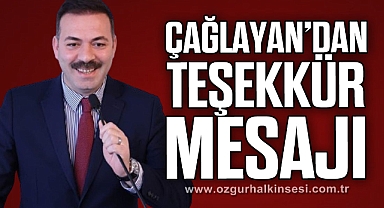 ÇAĞLAYAN’DAN TEŞEKKÜR MESAJI