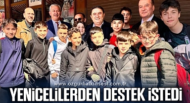 CHP KARABÜK MİLLETVEKİLİ YENİCELİLERDEN DESTEK İSTEDİ