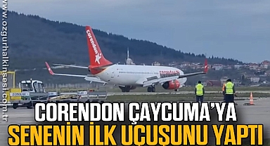 CORENDON, ÇAYCUMA’YA SENENİN İLK UÇUŞUNU YAPTI