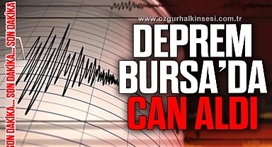 Deprem Bursa'da can aldı
