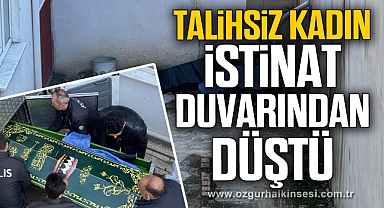 Duvardan düşen genç kadın hayatını kaybetti